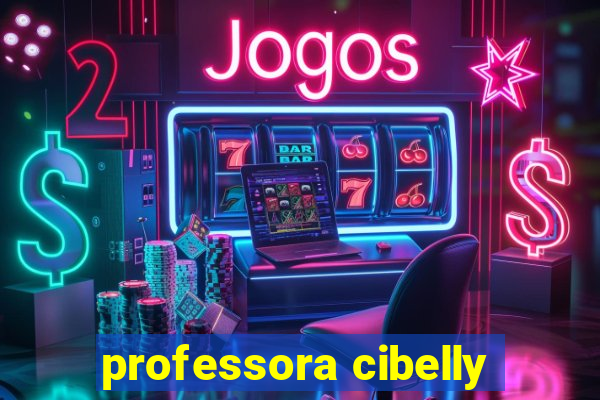 professora cibelly